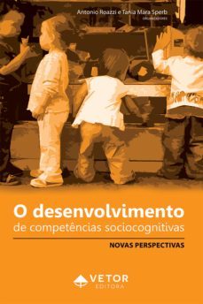 o desenvolvimento de competencia sociocognitivas (ebook)-antonio roazzi-tania mara sperb-9786589914587