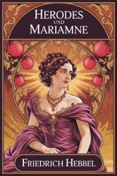 herodes und mariamne: eine tragodie in funf akten (ebook)-9786726012787