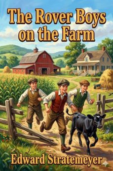 the rover boys on the farm; or, last days at putnam hall (ebook)-9786726031887