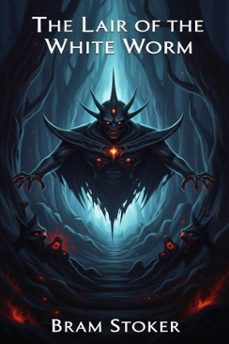 the lair of the white worm (ebook)-bram stoker-9786726552887