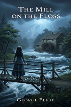 the mill on the floss (ebook)-george eliot-9786726555987