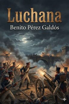 luchana (ebook)-benito perez galdos-9786726564187