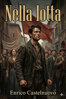 nella lotta (ebook)-enrico castelnuovo-9786726573387