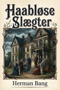 haablse slgter (ebook)-herman bang-9786726579587