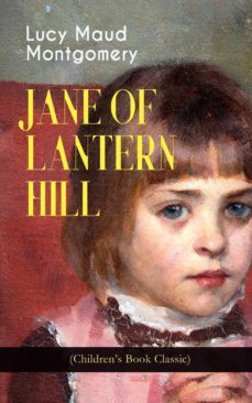 jane of lantern hill (children's book classic) (ebook)-lucy maud montgomery-9788026865087
