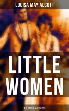 little women (with original illustrations) (ebook)-louisa may alcott-9788027233687