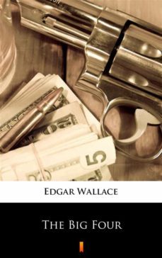 the big four (ebook)-edgar wallace-9788381480987