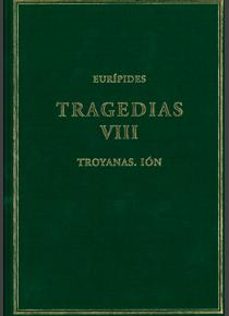 tragedias (vol. viii): troyanas. ion-9788400103187