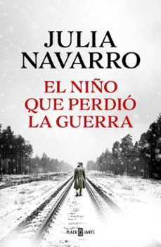 el niño que perdio la guerra (ebook)-julia navarro-9788401027987