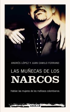 las muñecas de los narcos (ebook)-andres lopez-juan camilo ferrand-9788403131187