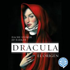dracula. el origen (audiolibro)-j.d. barker-dacre stoker-9788408200987