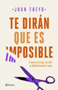 te diran que es imposible-9788408209287