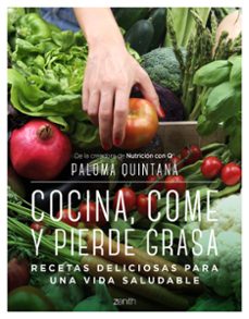 cocina, come y pierde grasa: recetas deliciosas para una vida saludable-9788408238287