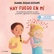 la neurona exploradora. hay fuego en mi-isabel rojas estape-9788408300687
