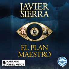 el plan maestro (audiolibro)-javier sierra-9788408301387