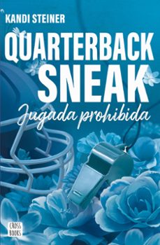 rivales. quarterback sneak-kandi steiner-9788408312987