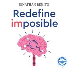 redefine imposible (audiolibro)-jonathan benito sipos-9788408314387