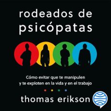 rodeados de psicópatas-thomas erikson-9788408325987