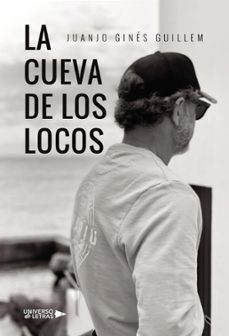 la cueva de los locos (ebook)-juanjo ginés guillem-9788410005587