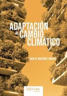 adaptacion al cambio climatico-juan m. martinez orozco-9788410026087