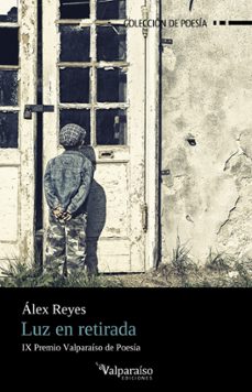 luz en retirada-alex reyes-9788410073487