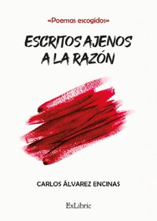 (i.b.d.) escritos ajenos a la razón-carlos alvarez encinas-9788410076587