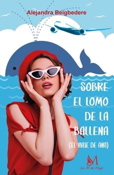 sobre el lomo de la ballena-alejandra beigbedere-9788410102187