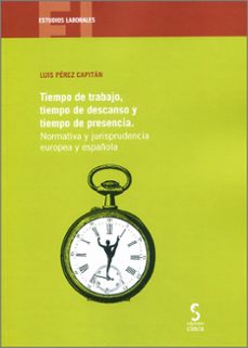 tiempo de trabajo, tiempo de descanso y tiempo de presencia-9788410167087
