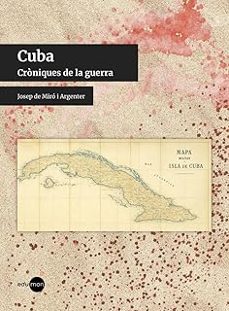 cuba. croniques de la guerra-josep de miro i argenter-9788410170087