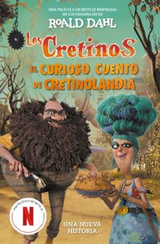 los cretinos (edicion pelicula) - el curioso cuento de cretinolandia (ebook)-roald dahl-9791387741235