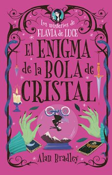 los misterios de flavia de luce: el enigma de la bola de cristal-alan bradley-9788410206687