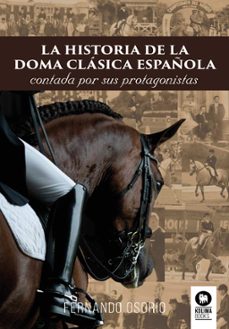 la historia de la doma clásica española-fernando menendez osorio-9788410209787