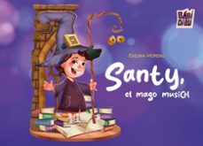 santy, el mago musical-evelina moreno-9788410222687