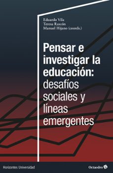 pensar e investigar la educacion: desafios sociales y lineas emergentes (ebook)-eduardo s. vila merino-9788410282414