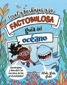 coral y burbujas y su factobulosa guia del oceano (ebook)-tracey turner-9788410301887