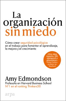 la organizacion sin miedo-amy edmondson-9788410313187