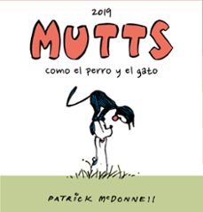 mutts 2019 - como el perro y el gato-patrick mcdonnell-9788410390287