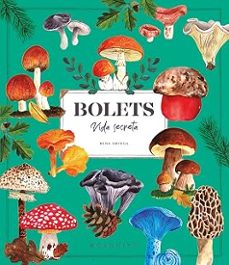 bolets. vida secreta-rena ortega-9788410417687