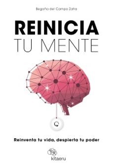 reinicia tu mente-begoña del campo zafra-9788410428287
