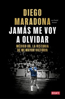 jamas me voy a olvidar-diego armando maradona-9788410433687