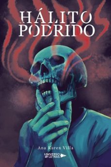 halito podrido (ebook)-ana karen villa carrillo-9788410461987