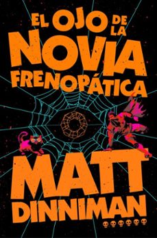 el ojo de la novia frenopática (carl el mazmorrero 6) (ebook)-matt dinniman-9788410466487