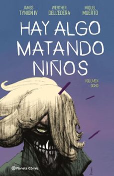 hay algo matando niños nº 08 (ebook)-james tynion iv-werther dell'edera-miquel muerto-9788410492387