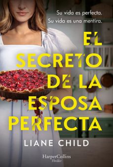 el secreto de la esposa perfecta-liane child-9788410644687