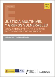 justicia multinivel y grupos vulnerables-luis andres cucarella galiana-9788410851887