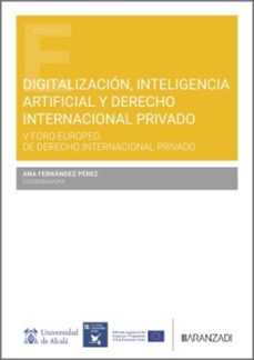 digitalizacion, inteligencia artificial y derecho internacional p rivado-ana fernandez perez-9788410853287