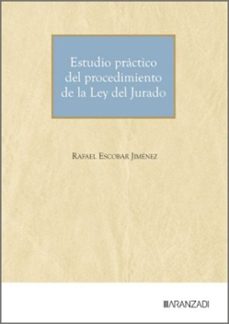 estudio practico del procedimiento de la ley del jurado-rafael escobar jimenez-9788410857087
