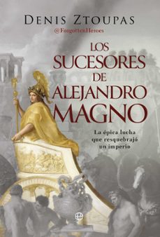 los sucesores de alejandro magno (ebook)-denis ztoupas-9788410940987