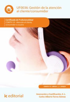 gestion de la atencion al cliente/consumidor. comt0110 (ebook)-carlos alberto torres gomez-9788411033787
