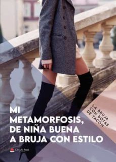 mi metamorfosis, de niña buena a bruja con estilo-9788411283687